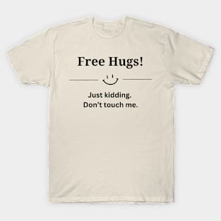 Free Hugs! T-Shirt